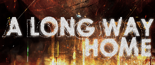 A Long Way Home